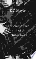 Télécharger le livre libro La Femme Avec Des Gants Noirs
